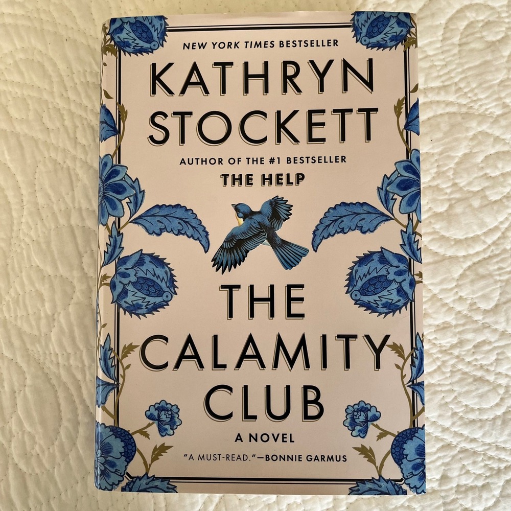 The Calamity Club by Kathryn Stockett Hardcover 2024 Historical Fiction Novel